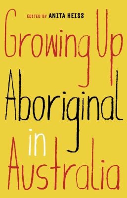 Growing Up Aboriginal in Australia book cover