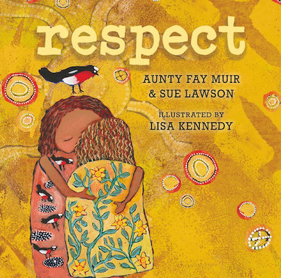 Respect by Aunty Fay Muir and Sue Lawson