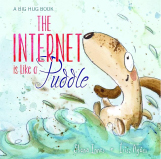 The internet is a puddle kids book cover